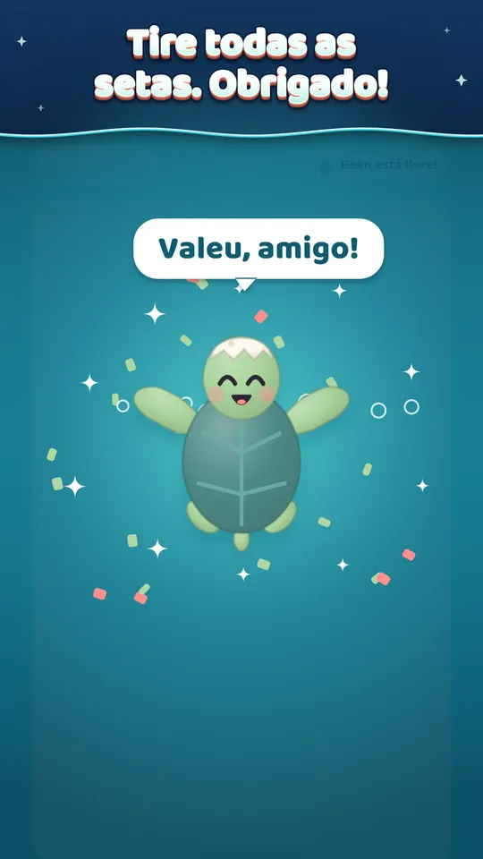 Tire todas as setas. Obrigado! O amigo nada até o seu recife