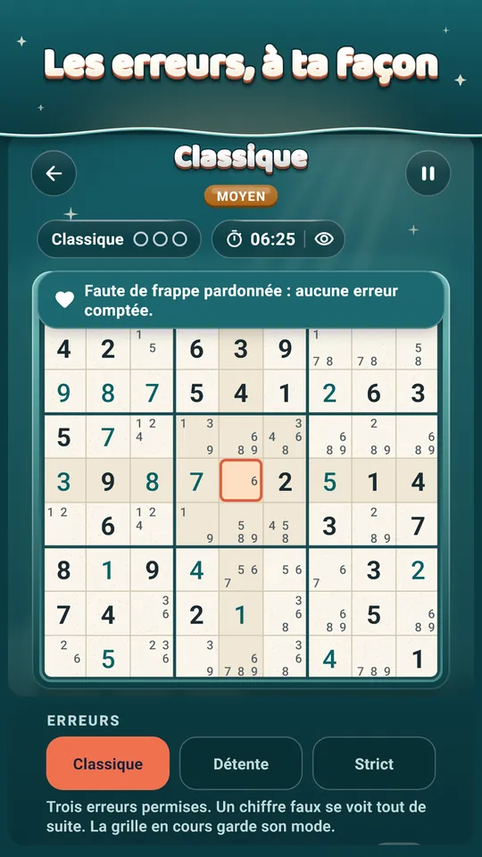 Les erreurs, à ta façon – Détente, Classique ou Strict. Un faux pas pardonné.