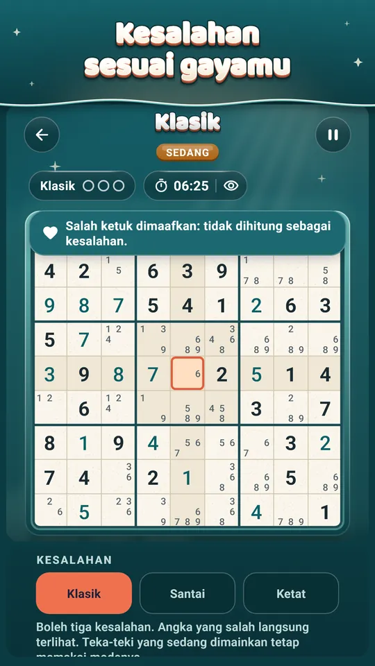 Kesalahan sesuai gayamu – Santai, Klasik, atau Ketat. Salah ketuk dimaafkan.